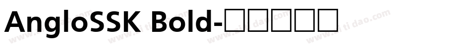 AngloSSK Bold字体转换